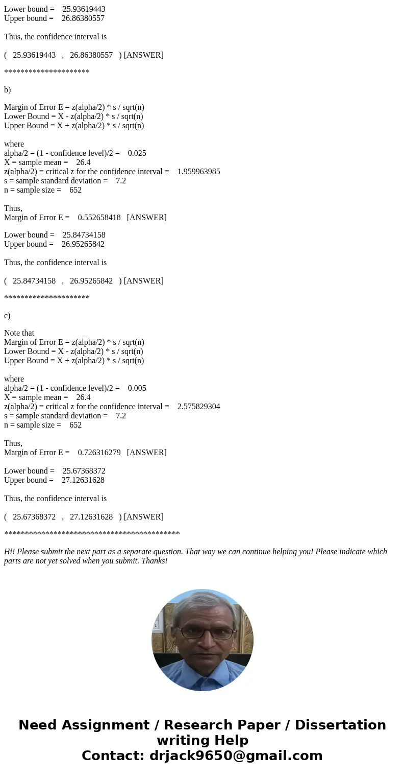 Give confidence intervals for the mean BMI and the margins of error for 90%, 95%, and 99% confidence. _______________ Find the margins of error for 95% confiden