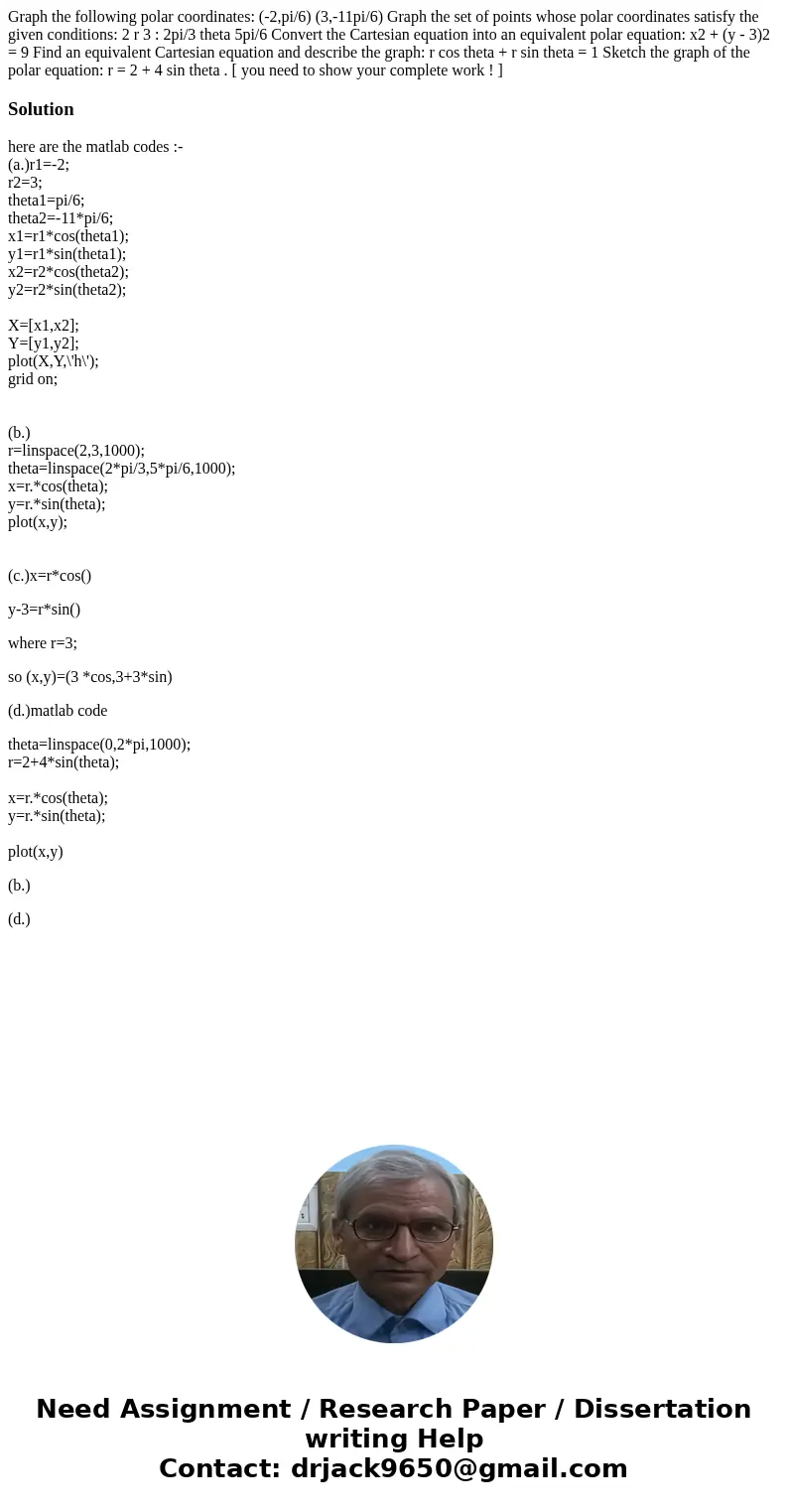 Graph the following polar coordinates: (-2,pi/6) (3,-11pi/6) Graph the set of points whose polar coordinates satisfy the given conditions: 2 r 3 : 2pi/3 theta   Graph the following polar coordinates: (-2,pi/6) (3,-11pi/6) Graph the set of points whose polar coordinates satisfy the given conditions: 2 r 3 : 2pi/3 theta