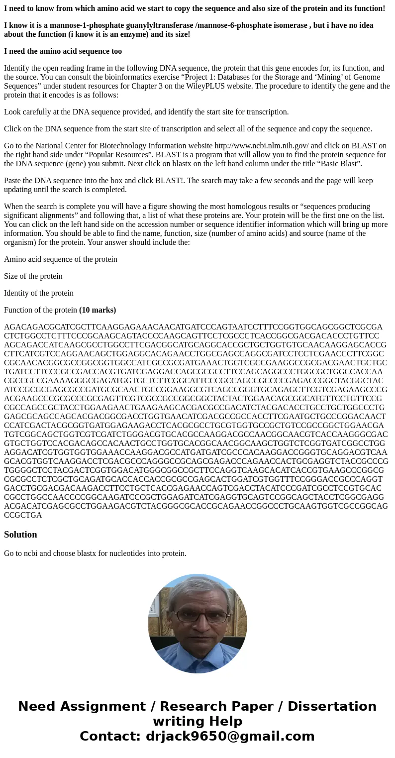 I need to know from which amino acid we start to copy the sequence and also size of the protein and its function! I know it is a mannose-1-phosphate guanylyltra I need to know from which amino acid we start to copy the sequence and also size of the protein and its function! I know it is a mannose-1-phosphate guanylyltra