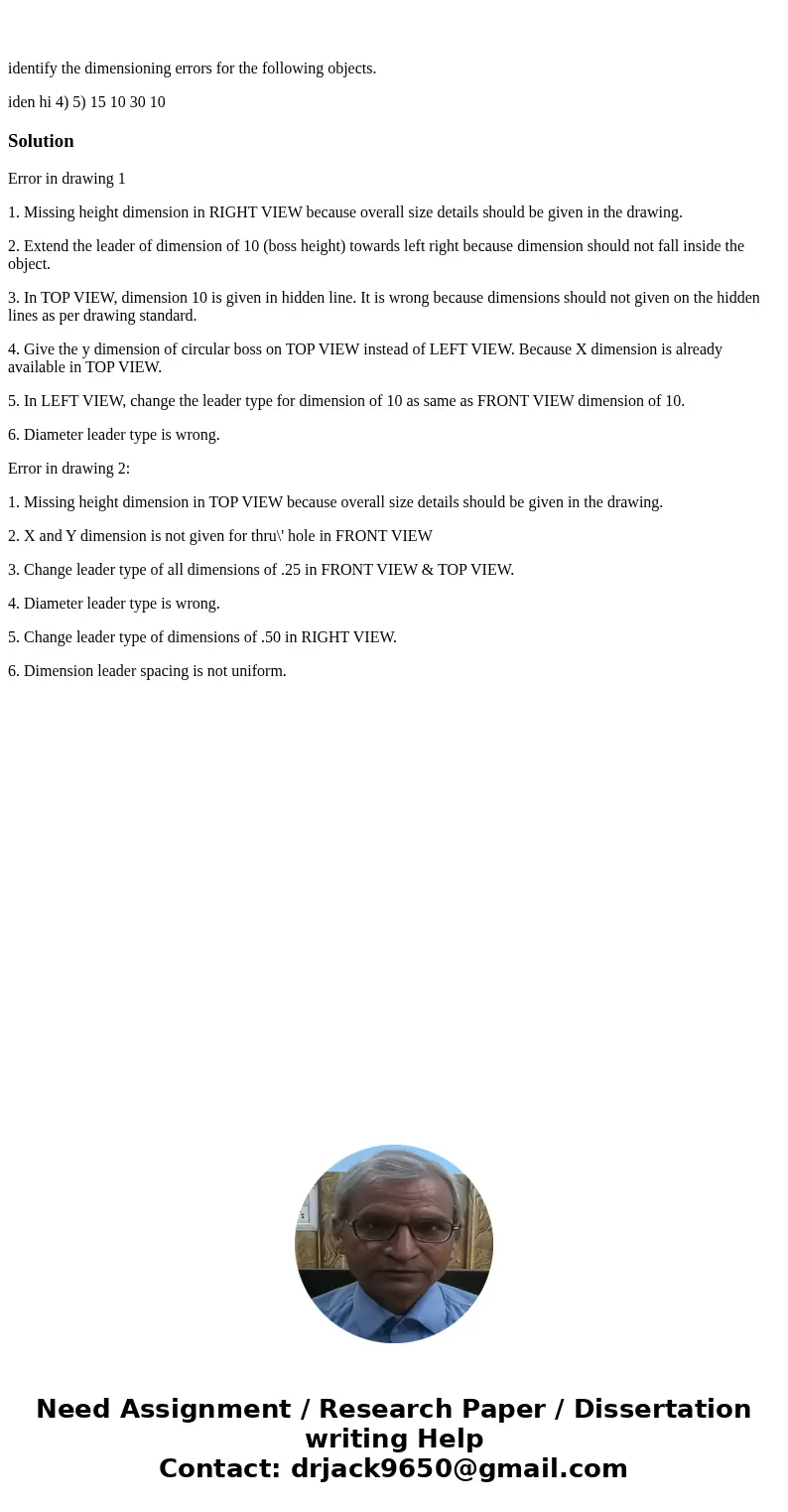 identify the dimensioning errors for the following objects. iden hi 4) 5) 15 10 30 10 SolutionError in drawing 1 1. Missing height dimension in RIGHT VIEW beca  identify the dimensioning errors for the following objects. iden hi 4) 5) 15 10 30 10 SolutionError in drawing 1 1. Missing height dimension in RIGHT VIEW beca