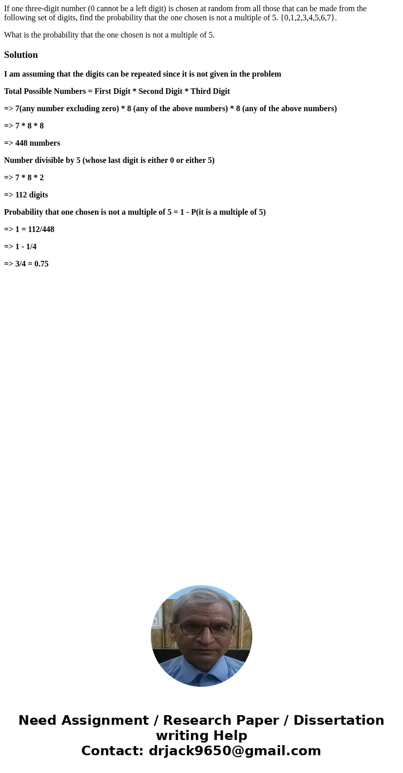 If one three-digit number (0 cannot be a left digit) is chosen at random from all those that can be made from the following set of digits, find the probability  If one three-digit number (0 cannot be a left digit) is chosen at random from all those that can be made from the following set of digits, find the probability