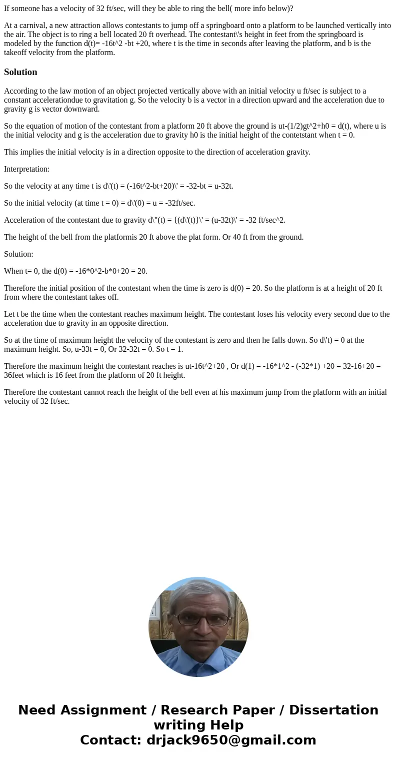 If someone has a velocity of 32 ft/sec, will they be able to ring the bell( more info below)? At a carnival, a new attraction allows contestants to jump off a s