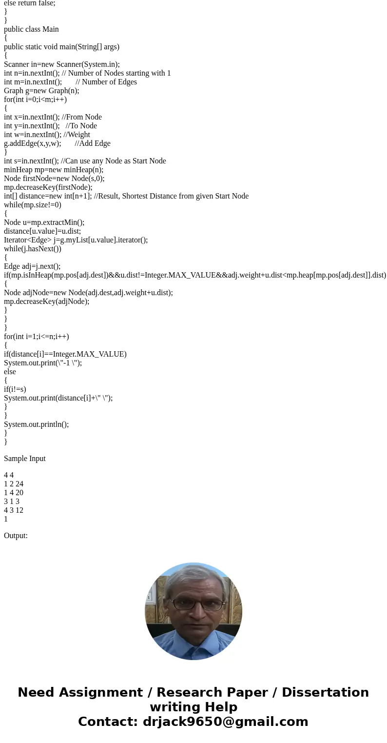Implement Dijkstra’s algorithm using the graph class you implemented in HW #5 and a priority queue you have implemented earlier this semester . Y ou r program w Implement Dijkstra’s algorithm using the graph class you implemented in HW #5 and a priority queue you have implemented earlier this semester . Y ou r program w