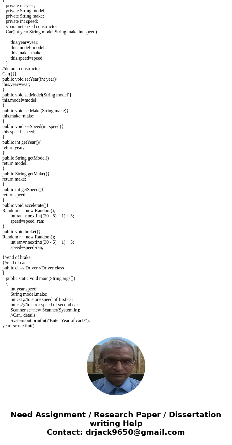 IN JAVA CODE IN JAVA CODE Programming Challenge : Car Race Simulator I) Write a class named Car that has the following fields (attributes): year (an int which h