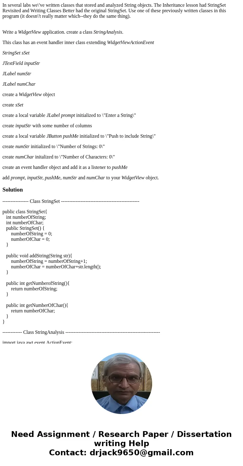 In several labs we\'ve written classes that stored and analyzed String objects. The Inheritance lesson had StringSet Revisited and Writing Classes Better had th In several labs we\'ve written classes that stored and analyzed String objects. The Inheritance lesson had StringSet Revisited and Writing Classes Better had th