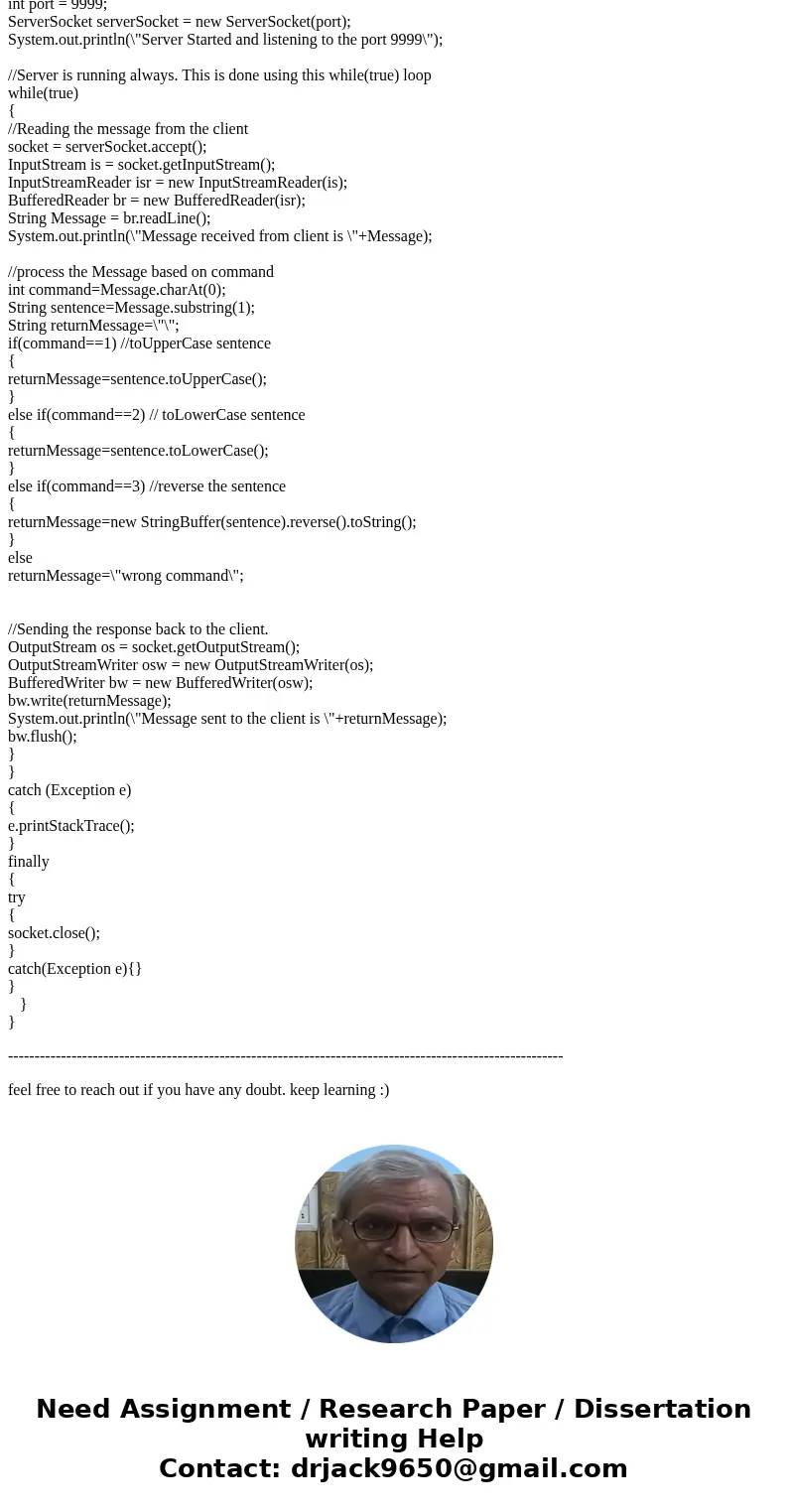 In this project, you are required to enhance the ECHO client/server program that we discussed in the class. You need put up a simple client/server application t