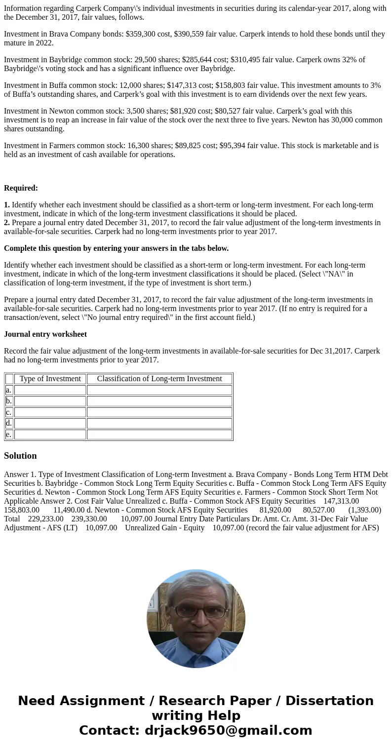 Information regarding Carperk Company\'s individual investments in securities during its calendar-year 2017, along with the December 31, 2017, fair values, foll