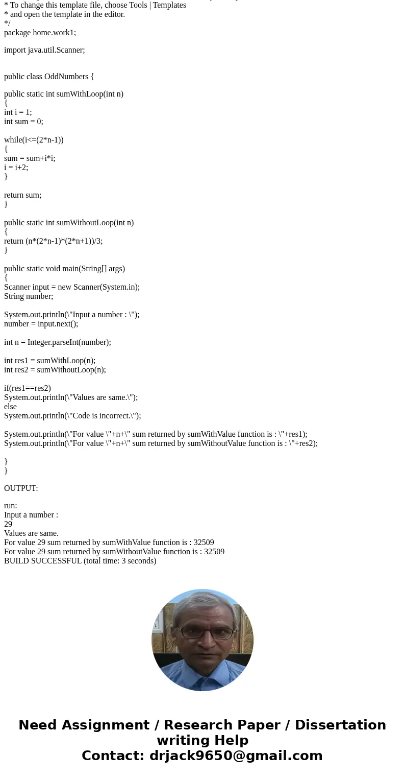 Java program. The sum of squares of the first n odd natural numbers is the following computation: 1^2 + 3^2+ 5^2+ ……………..+ (2n-1)^2 =(n(2n-1)(2n+1))/3 1. Create Java program. The sum of squares of the first n odd natural numbers is the following computation: 1^2 + 3^2+ 5^2+ ……………..+ (2n-1)^2 =(n(2n-1)(2n+1))/3 1. Create