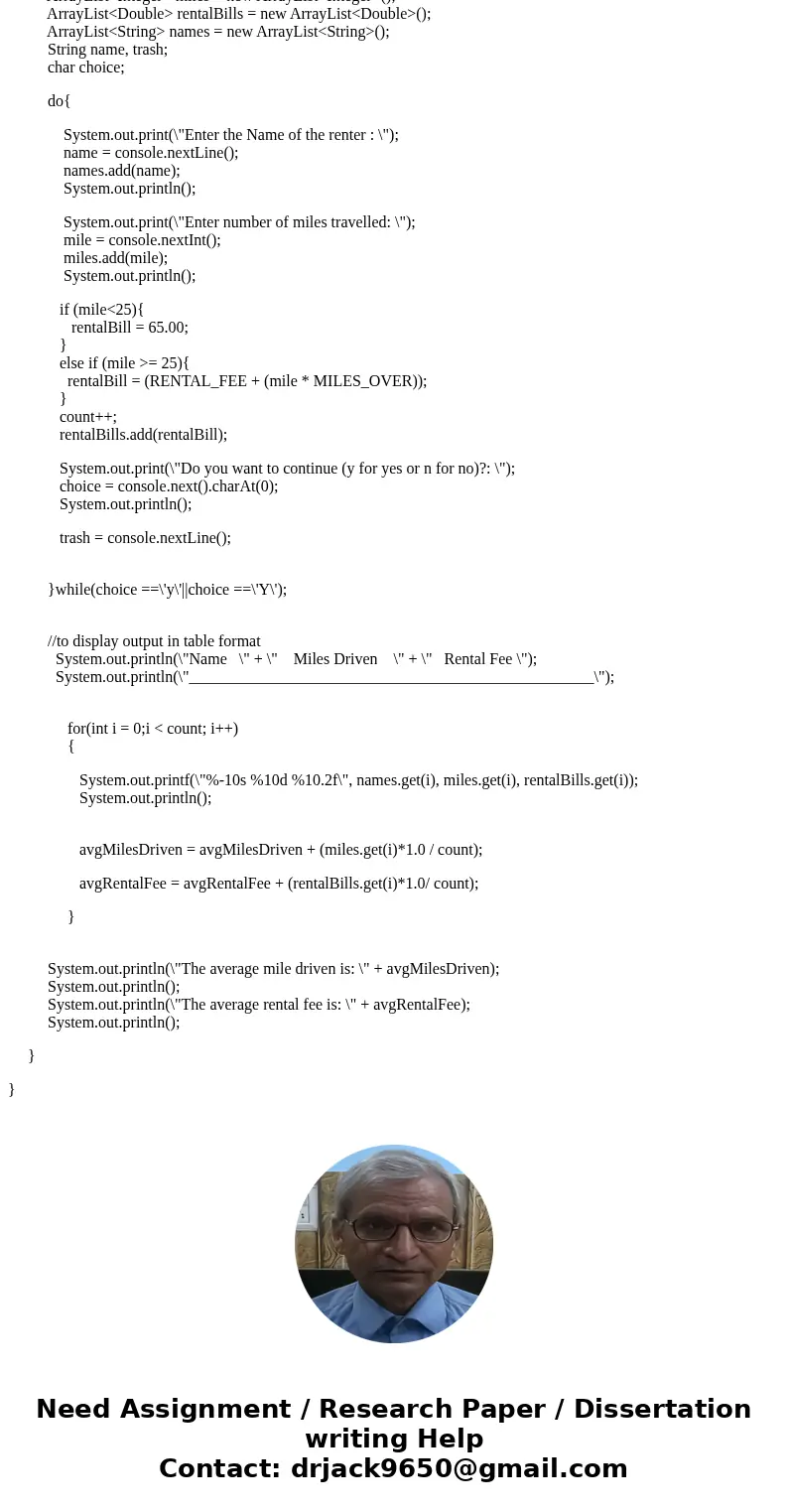 Java Program Write a program for a car rental business that accepts as input a renter name and number of miles driven and calculates the car rental bill. Everyo Java Program Write a program for a car rental business that accepts as input a renter name and number of miles driven and calculates the car rental bill. Everyo