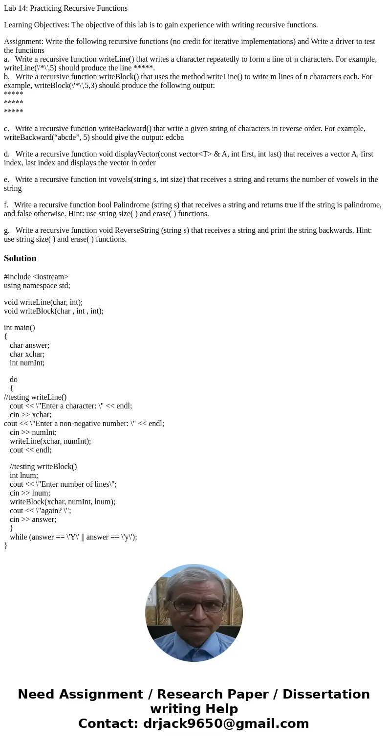 Lab 14: Practicing Recursive Functions Learning Objectives: The objective of this lab is to gain experience with writing recursive functions. Assignment: Write  Lab 14: Practicing Recursive Functions Learning Objectives: The objective of this lab is to gain experience with writing recursive functions. Assignment: Write