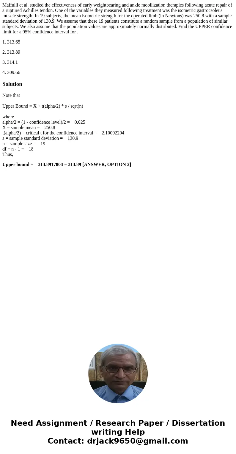 Maffulli et al. studied the effectiveness of early weightbearing and ankle mobilization therapies following acute repair of a ruptured Achilles tendon. One of t Maffulli et al. studied the effectiveness of early weightbearing and ankle mobilization therapies following acute repair of a ruptured Achilles tendon. One of t