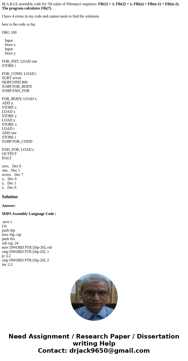 M.A.R.I.E assembly code for 7th value of Fibonacci sequence: Fib(1) = 1, Fib(2) = 1, Fib(n) = Fib(n-1) + Fib(n-2). The program calculates Fib(7). I have 4 error M.A.R.I.E assembly code for 7th value of Fibonacci sequence: Fib(1) = 1, Fib(2) = 1, Fib(n) = Fib(n-1) + Fib(n-2). The program calculates Fib(7). I have 4 error