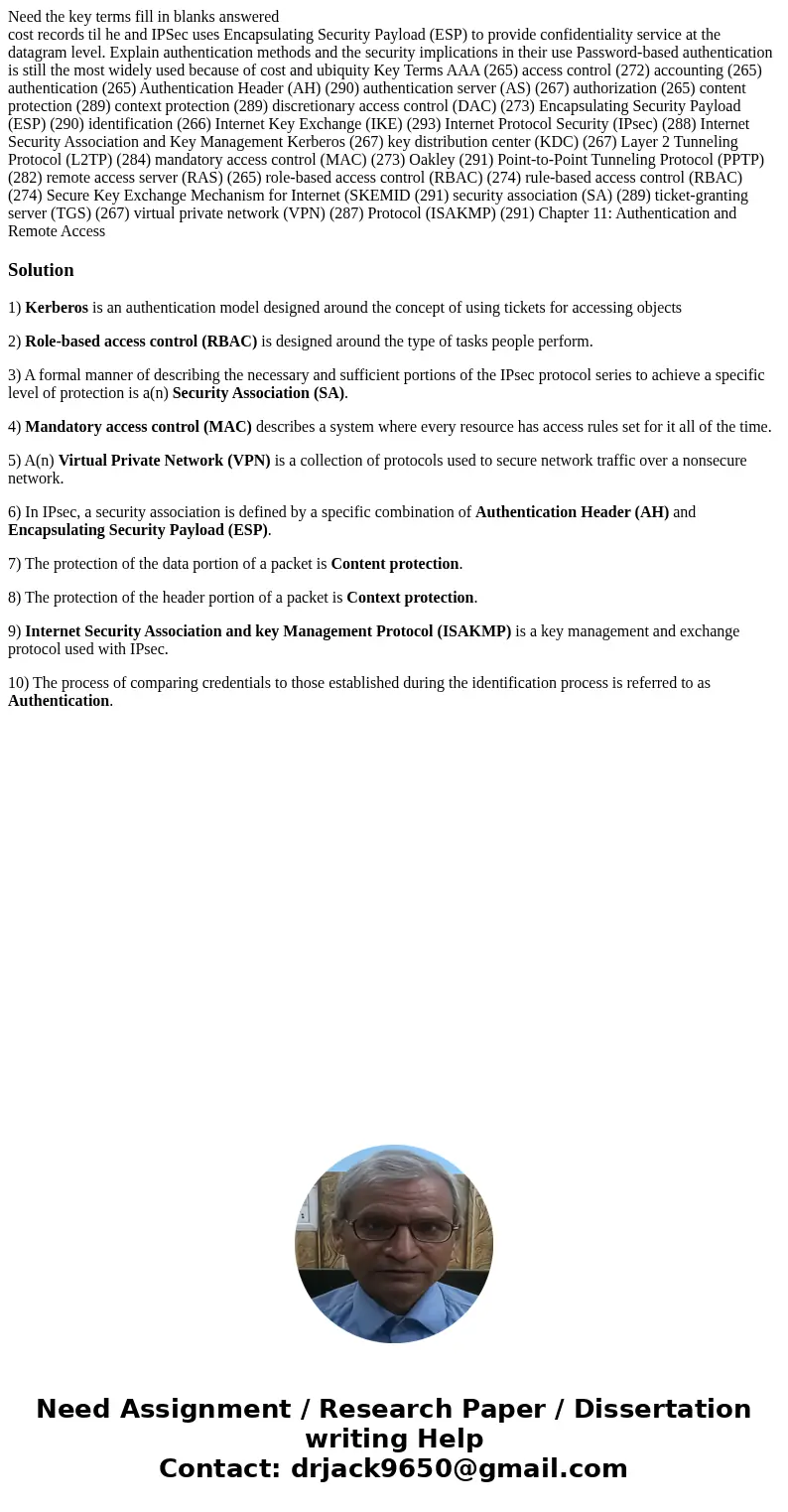 Need the key terms fill in blanks answered cost records til he and IPSec uses Encapsulating Security Payload (ESP) to provide confidentiality service at the dat
