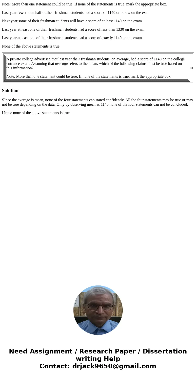 Note: More than one statement could be true. If none of the statements is true, mark the appropriate box. Last year fewer than half of their freshman students h Note: More than one statement could be true. If none of the statements is true, mark the appropriate box. Last year fewer than half of their freshman students h