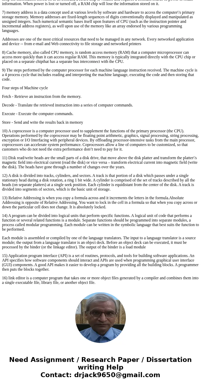  please answer these questions number by numberSolution1) An Operating System (OS) is an interface between a computer user and computer hardware. An operating s