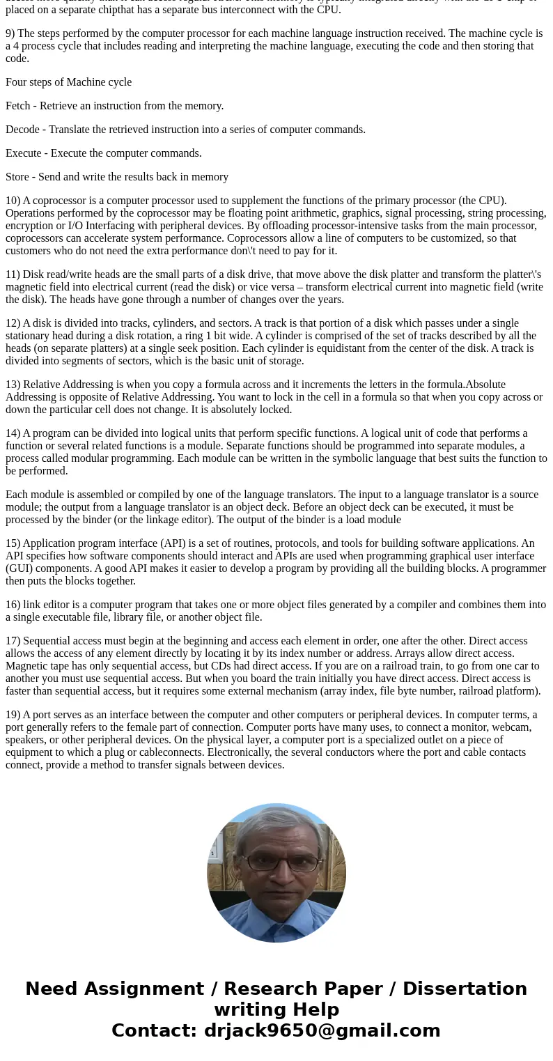  please answer these questions number by numberSolution1) An Operating System (OS) is an interface between a computer user and computer hardware. An operating s