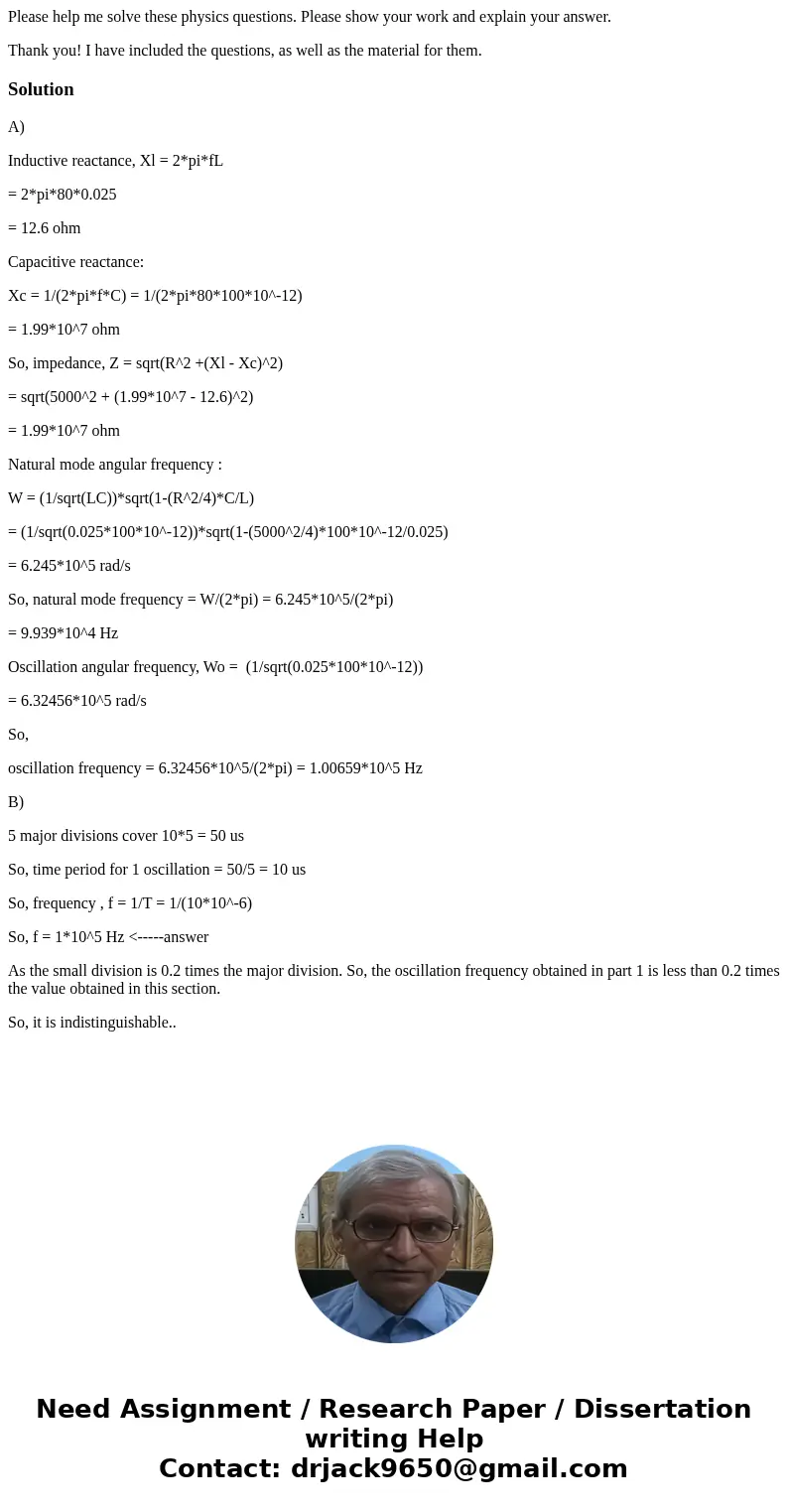Please help me solve these physics questions. Please show your work and explain your answer. Thank you! I have included the questions, as well as the material f