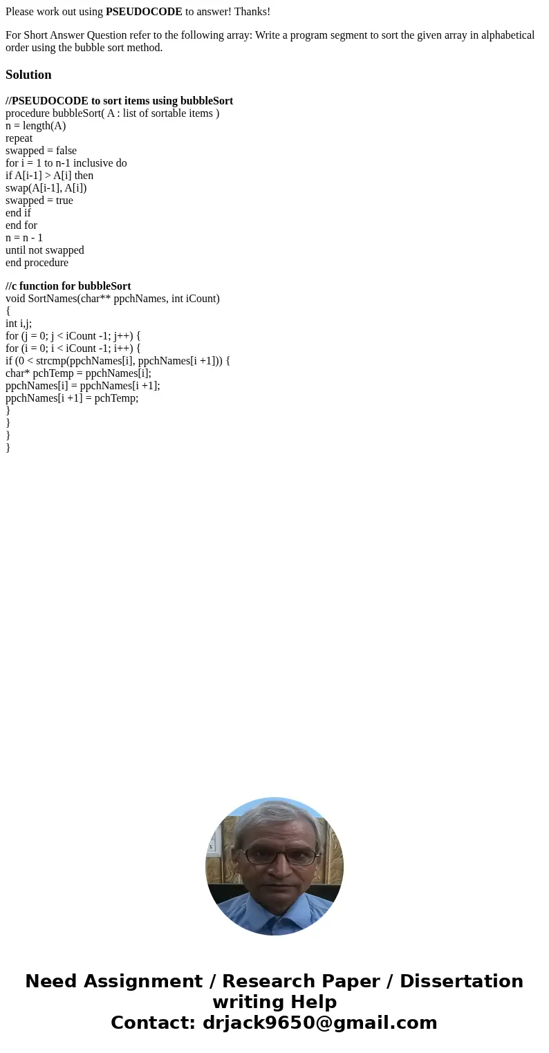 Please work out using PSEUDOCODE to answer! Thanks! For Short Answer Question refer to the following array: Write a program segment to sort the given array in a