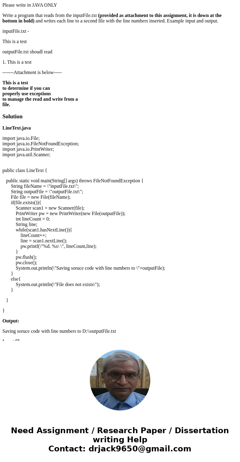 Please write in JAVA ONLY Write a program that reads from the inputFile.txt (provided as attachment to this assignment, it is down at the bottom in bold) and wr Please write in JAVA ONLY Write a program that reads from the inputFile.txt (provided as attachment to this assignment, it is down at the bottom in bold) and wr