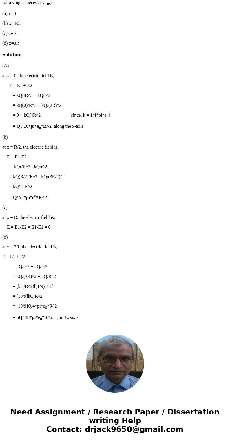 Positive charge Q is distributed uniformly over each of two spherical volumes with radius R. One sphere of charge is centered at the origin and the other at x = Positive charge Q is distributed uniformly over each of two spherical volumes with radius R. One sphere of charge is centered at the origin and the other at x =