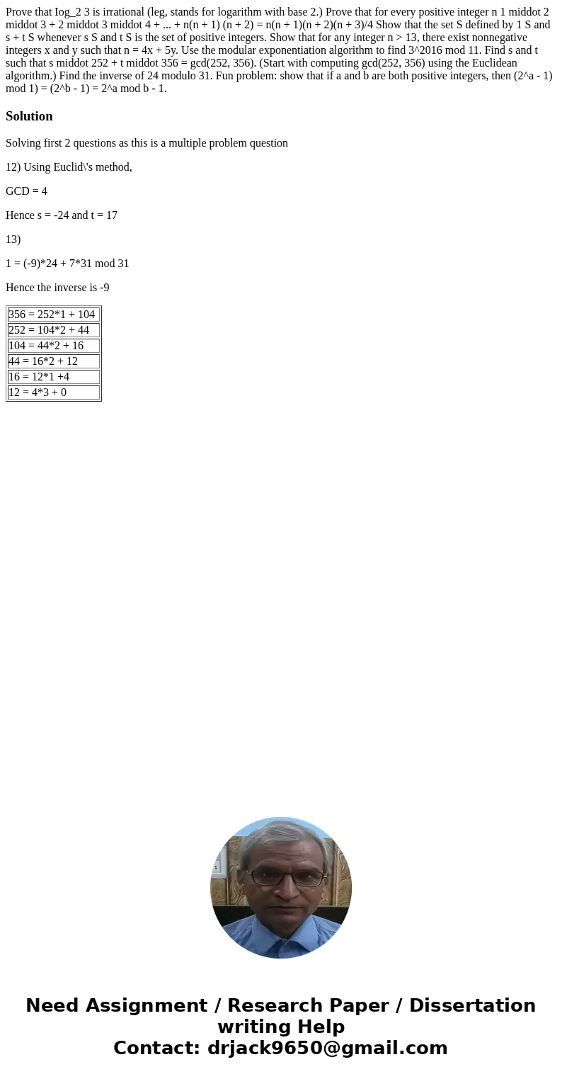  Prove that Iog_2 3 is irrational (leg, stands for logarithm with base 2.) Prove that for every positive integer n 1 middot 2 middot 3 + 2 middot 3 middot 4 + .