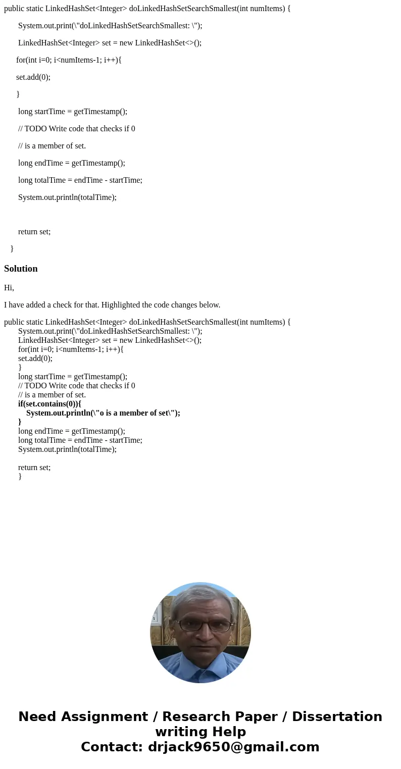 public static LinkedHashSet<Integer> doLinkedHashSetSearchSmallest(int numItems) { System.out.print(\ public static LinkedHashSet<Integer> doLinkedHashSetSearchSmallest(int numItems) { System.out.print(\