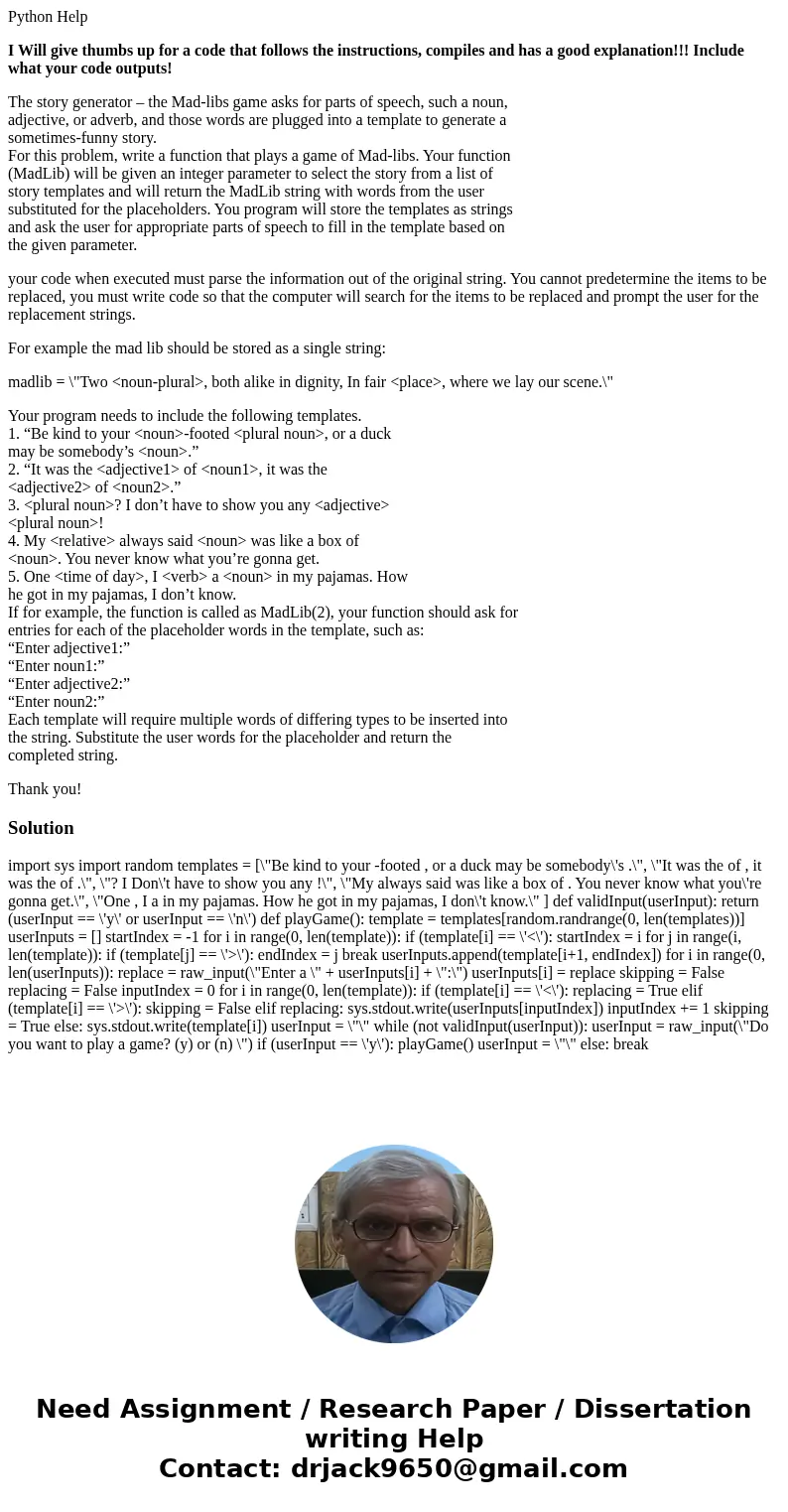 Python Help I Will give thumbs up for a code that follows the instructions, compiles and has a good explanation!!! Include what your code outputs! The story gen