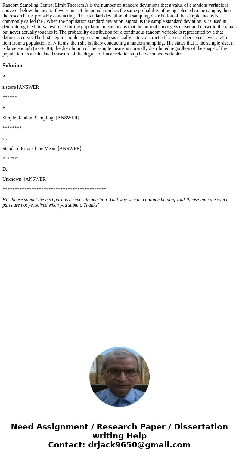 Random Sampling Central Limit Theorem A is the number of standard deviations that a value of a random variable is above or below the mean. If every unit of the  Random Sampling Central Limit Theorem A is the number of standard deviations that a value of a random variable is above or below the mean. If every unit of the