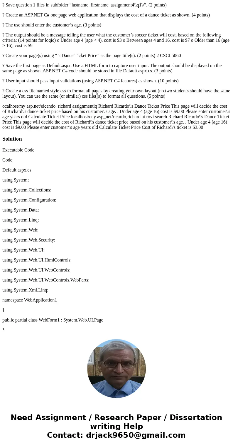 ? Save question 1 files in subfolder “lastname_firstname_assignment4\\q1\\”. (2 points) ? Create an ASP.NET C# one page web application that displays the cost o ? Save question 1 files in subfolder “lastname_firstname_assignment4\\q1\\”. (2 points) ? Create an ASP.NET C# one page web application that displays the cost o