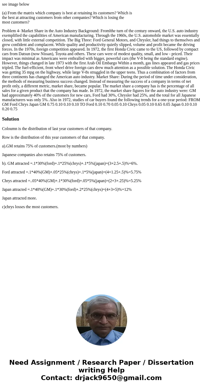 see image below (a) From the matrix which company is best at retaining its customers? Which is the best at attracting customers from other companies? Which is l