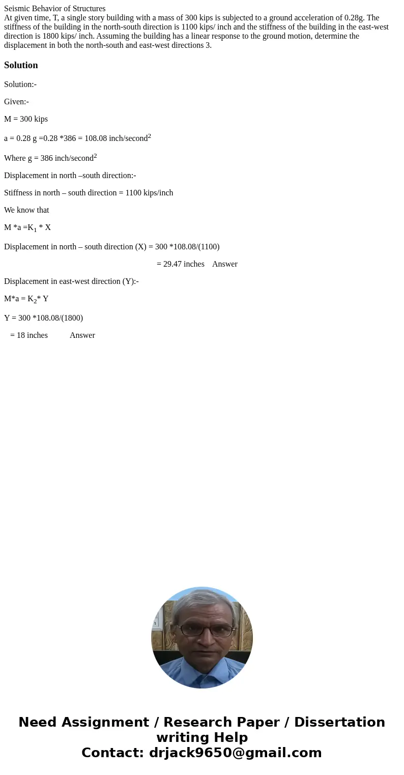 Seismic Behavior of Structures At given time, T, a single story building with a mass of 300 kips is subjected to a ground acceleration of 0.28g. The stiffness o Seismic Behavior of Structures At given time, T, a single story building with a mass of 300 kips is subjected to a ground acceleration of 0.28g. The stiffness o