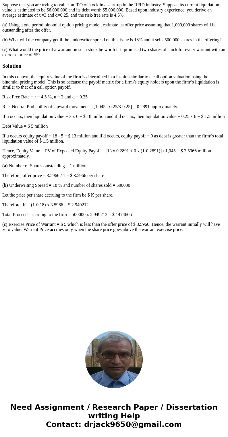 Suppose that you are trying to value an IPO of stock in a start-up in the RFID industry. Suppose its current liquidation value is estimated to be $6,000,000 and Suppose that you are trying to value an IPO of stock in a start-up in the RFID industry. Suppose its current liquidation value is estimated to be $6,000,000 and