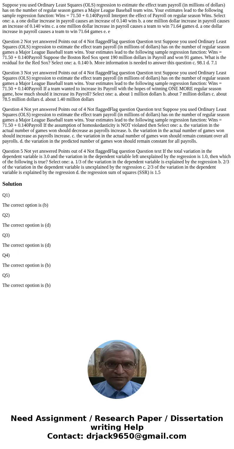 Suppose you used Ordinary Least Squares (OLS) regression to estimate the effect team payroll (in millions of dollars) has on the number of regular season games 