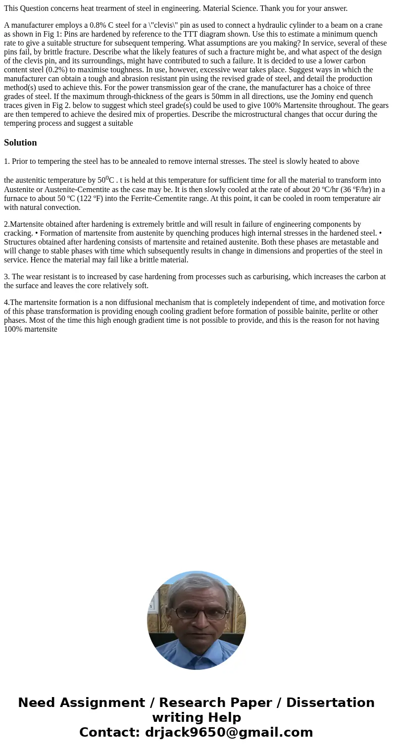 This Question concerns heat trearment of steel in engineering. Material Science. Thank you for your answer. A manufacturer employs a 0.8% C steel for a \ This Question concerns heat trearment of steel in engineering. Material Science. Thank you for your answer. A manufacturer employs a 0.8% C steel for a \