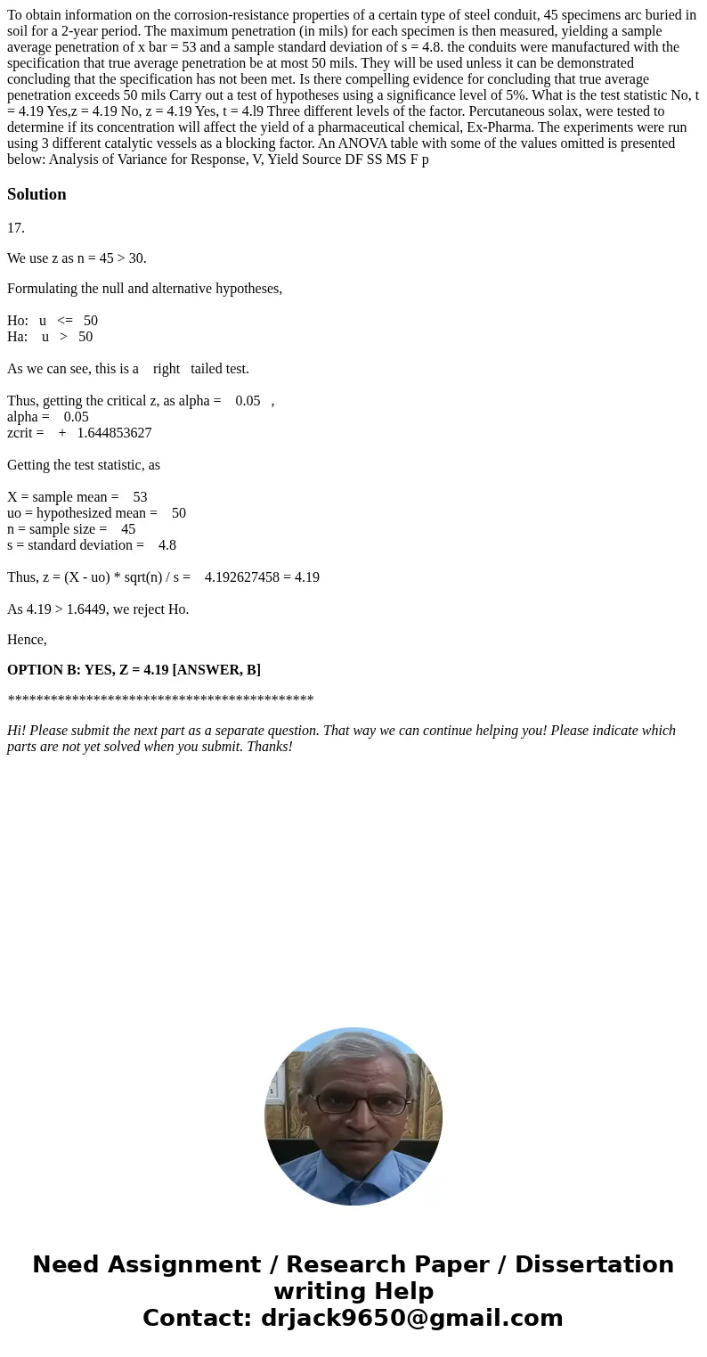 To obtain information on the corrosion-resistance properties of a certain type of steel conduit, 45 specimens arc buried in soil for a 2-year period. The maxim  To obtain information on the corrosion-resistance properties of a certain type of steel conduit, 45 specimens arc buried in soil for a 2-year period. The maxim