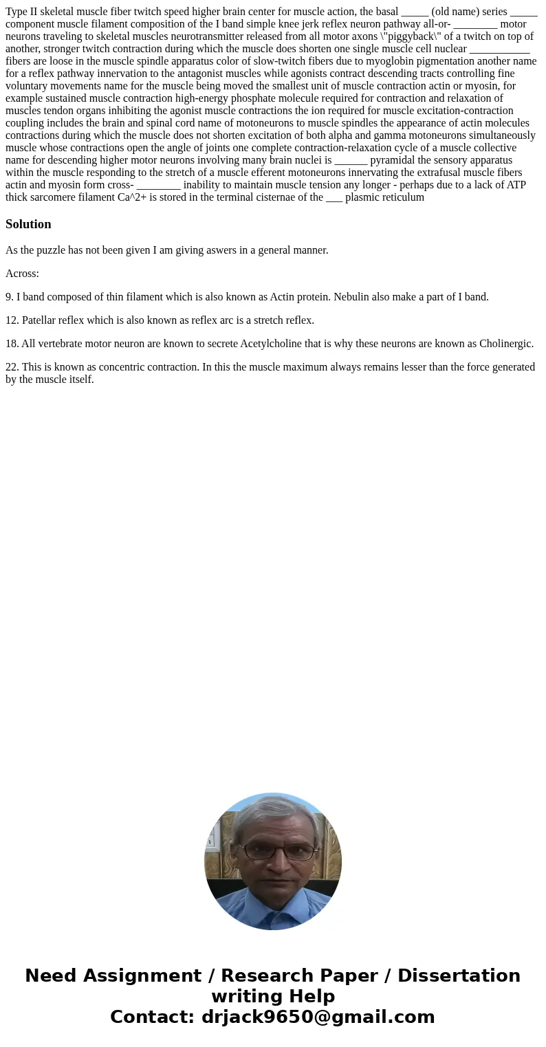 Type II skeletal muscle fiber twitch speed higher brain center for muscle action, the basal _____ (old name) series _____ component muscle filament composition  Type II skeletal muscle fiber twitch speed higher brain center for muscle action, the basal _____ (old name) series _____ component muscle filament composition