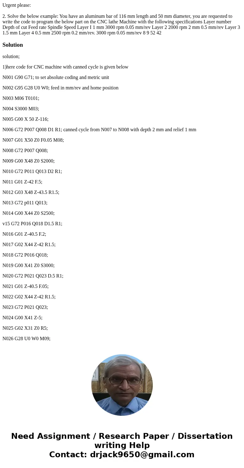 Urgent please: 2. Solve the below example: You have an aluminum bar of 116 mm length and 50 mm diameter, you are requested to write the code to program the belo Urgent please: 2. Solve the below example: You have an aluminum bar of 116 mm length and 50 mm diameter, you are requested to write the code to program the belo