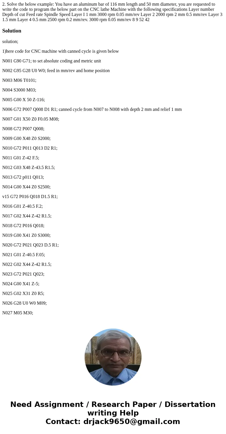 Urgent please: 2. Solve the below example: You have an aluminum bar of 116 mm length and 50 mm diameter, you are requested to write the code to program the belo Urgent please: 2. Solve the below example: You have an aluminum bar of 116 mm length and 50 mm diameter, you are requested to write the code to program the belo