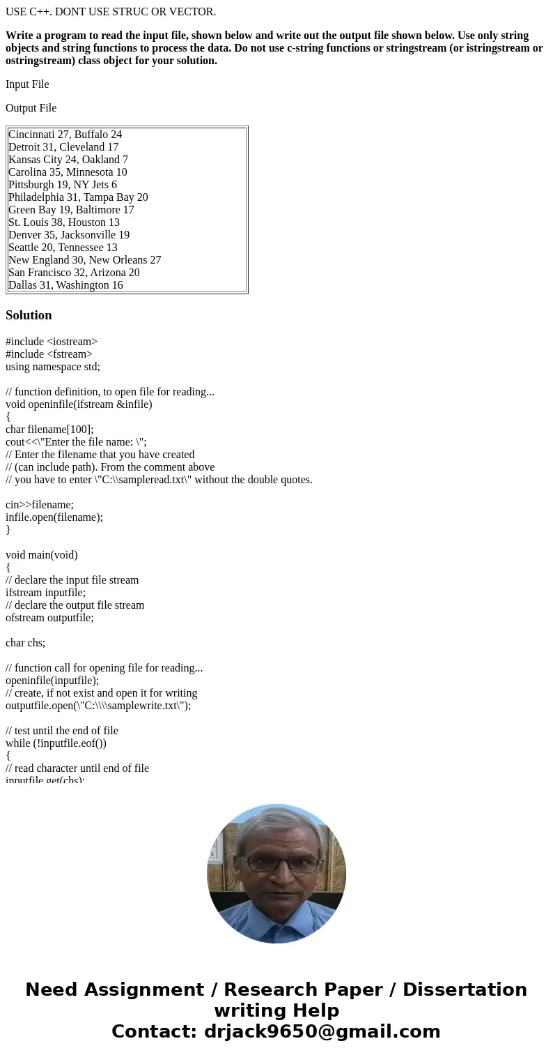 USE C++. DONT USE STRUC OR VECTOR. Write a program to read the input file, shown below and write out the output file shown below. Use only string objects and st USE C++. DONT USE STRUC OR VECTOR. Write a program to read the input file, shown below and write out the output file shown below. Use only string objects and st