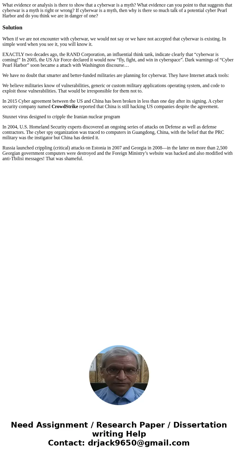 What evidence or analysis is there to show that a cyberwar is a myth? What evidence can you point to that suggests that cyberwar is a myth is right or wrong? If