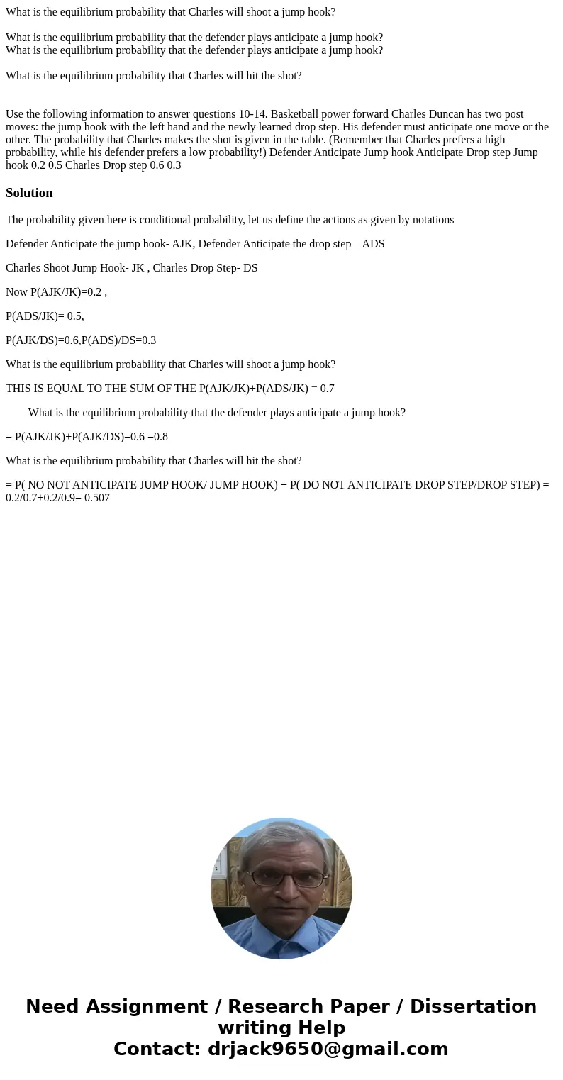 What is the equilibrium probability that Charles will shoot a jump hook? What is the equilibrium probability that the defender plays anticipate a jump hook? Wha