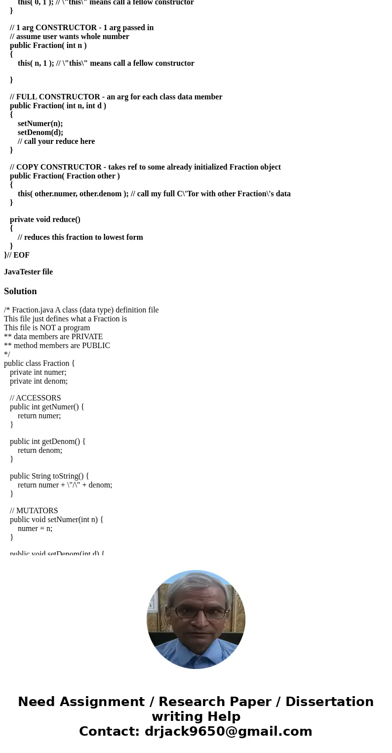 When we test your Fraction.java we will use the given FractionTester.java file. Add the following methods to the given Fraction.java file -public Fraction add( 