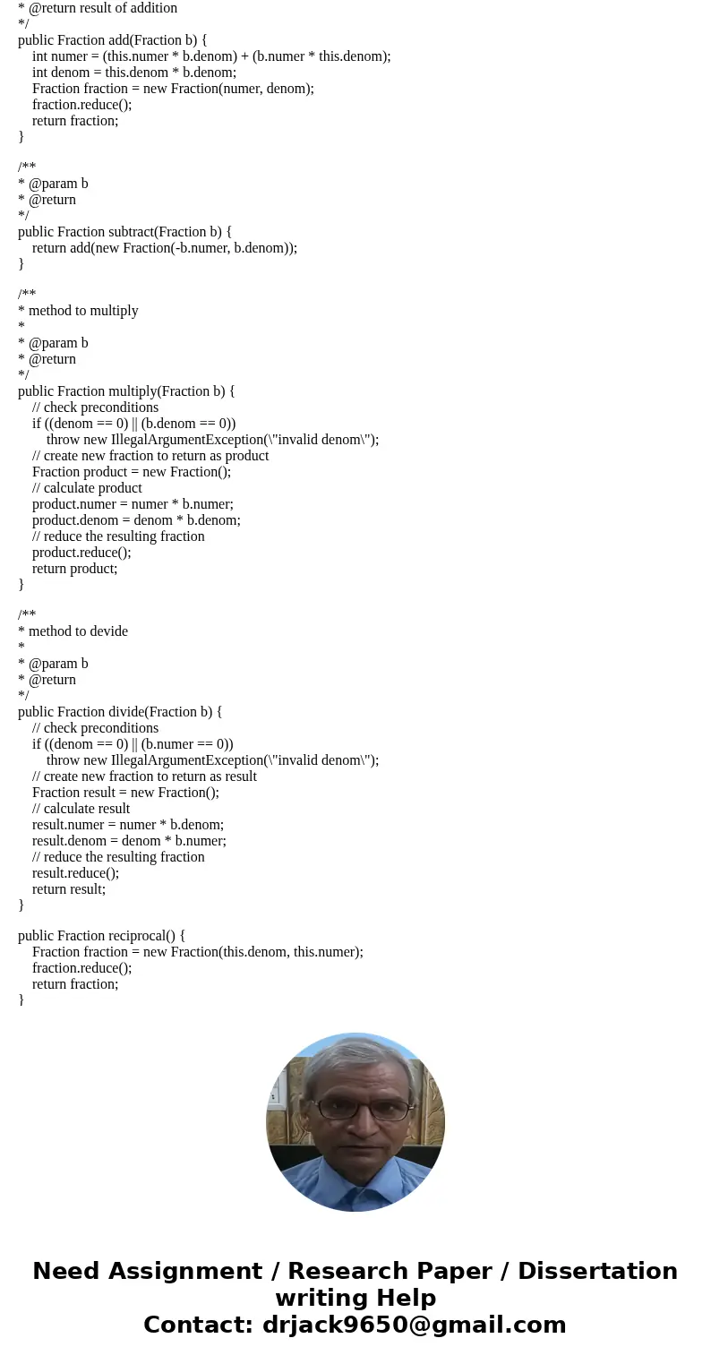 When we test your Fraction.java we will use the given FractionTester.java file. Add the following methods to the given Fraction.java file -public Fraction add( 