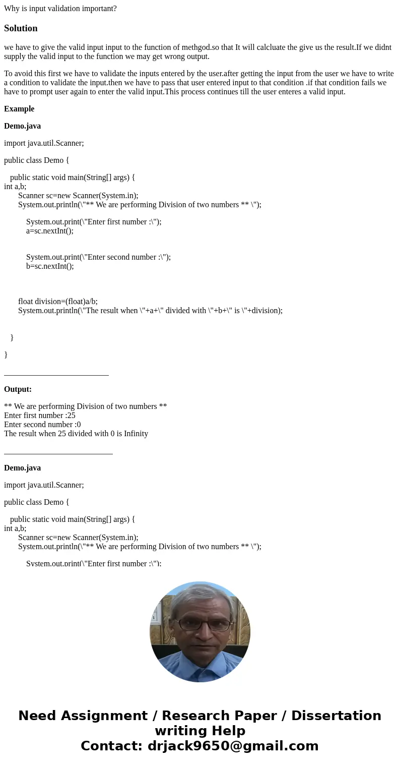 Why is input validation important?Solutionwe have to give the valid input input to the function of methgod.so that It will calcluate the give us the result.If w Why is input validation important?Solutionwe have to give the valid input input to the function of methgod.so that It will calcluate the give us the result.If w