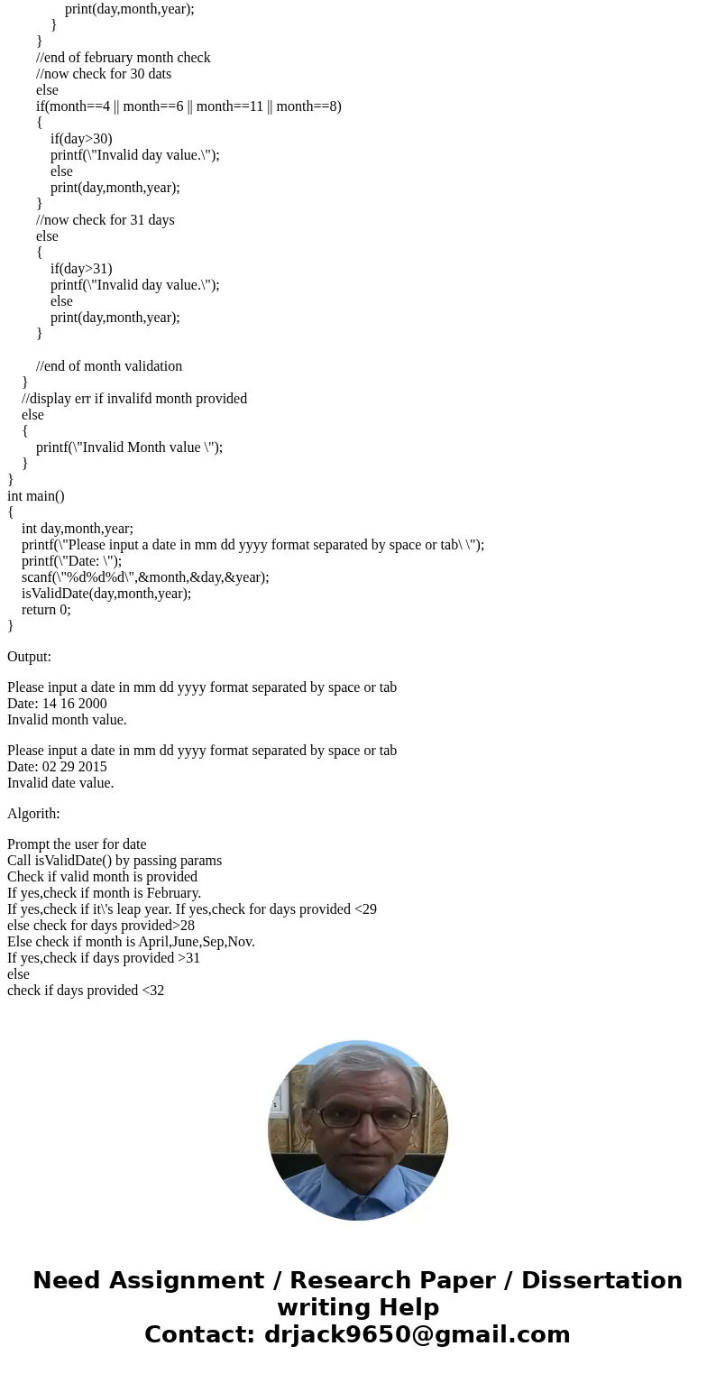 Write a program that prompts user to input a date and reads the date from the keyboard and then tests whether it is a valid date. The input date will have the f Write a program that prompts user to input a date and reads the date from the keyboard and then tests whether it is a valid date. The input date will have the f