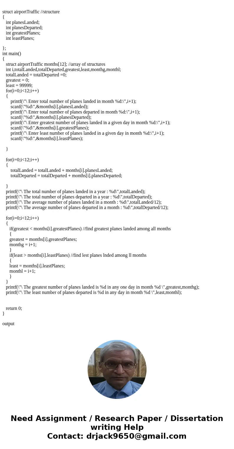 Write a program that uses a structure to store the following information for a particular month at the local airport: Total number of planes that landed Total   Write a program that uses a structure to store the following information for a particular month at the local airport: Total number of planes that landed Total