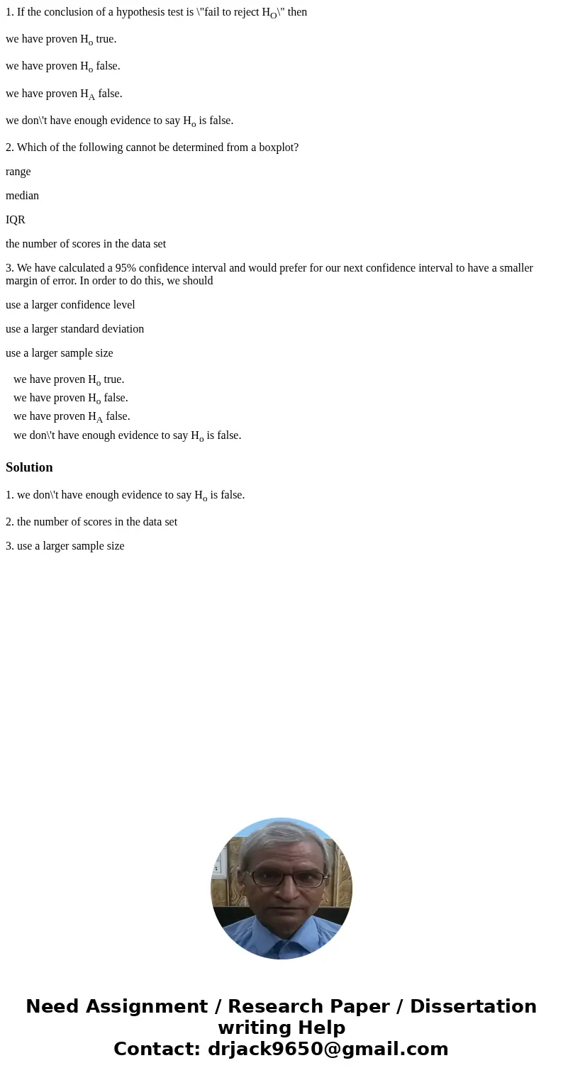 1. If the conclusion of a hypothesis test is \ 1. If the conclusion of a hypothesis test is \