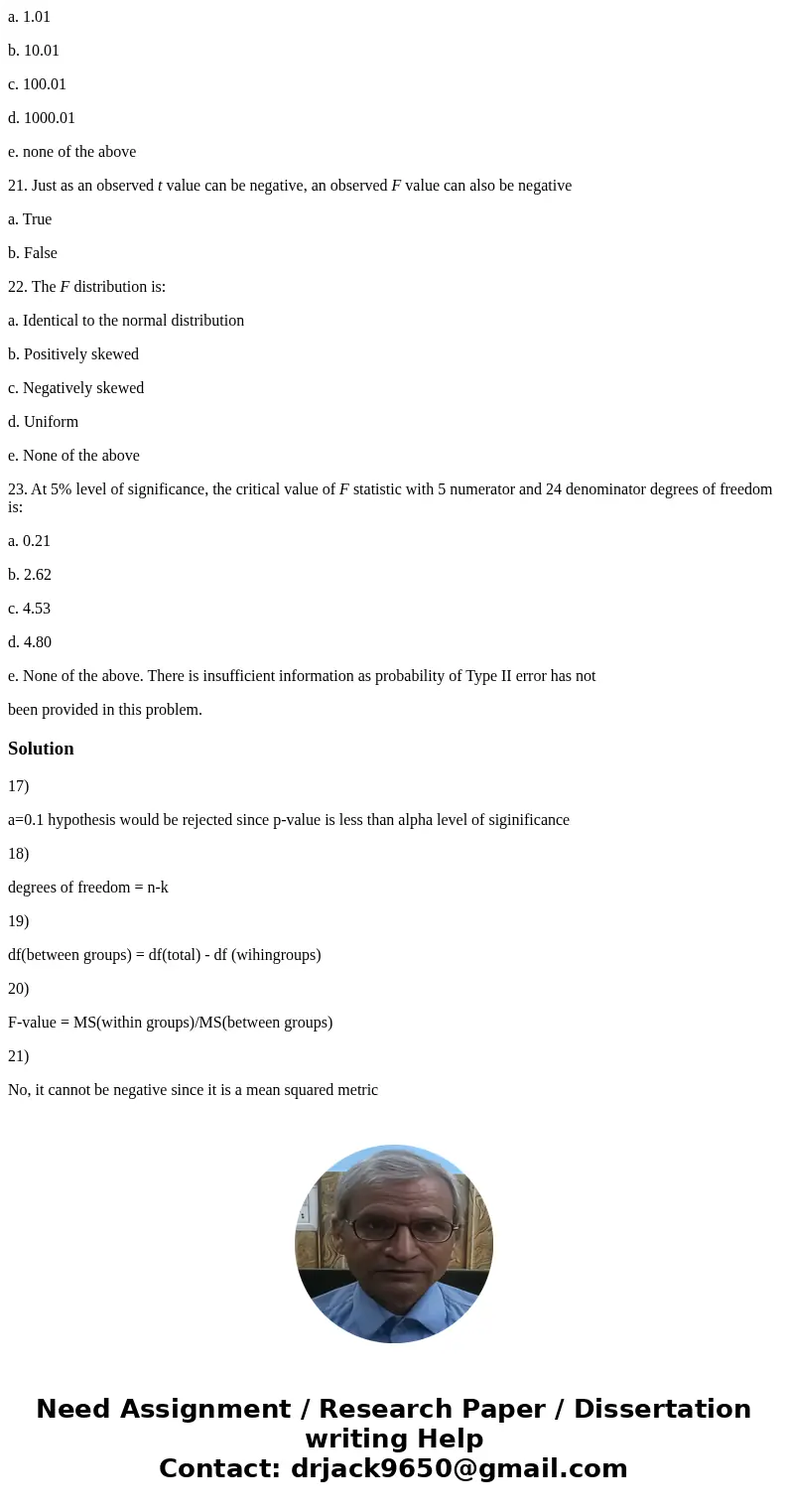 16. In a certain test of hypothesis the critical t value is 2.07. Under this condition the null hypothesis would be rejected for all except the following observ 16. In a certain test of hypothesis the critical t value is 2.07. Under this condition the null hypothesis would be rejected for all except the following observ