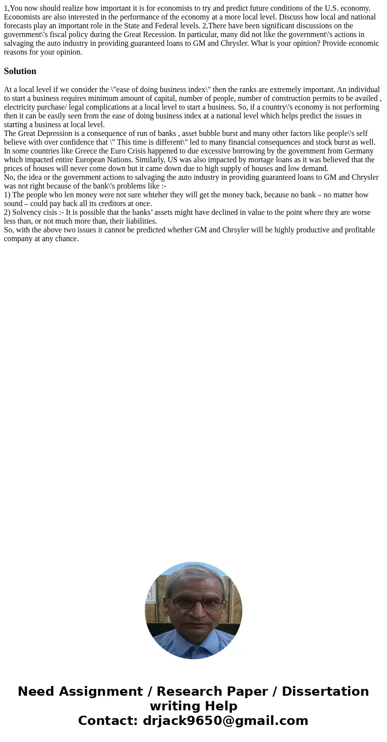 1,You now should realize how important it is for economists to try and predict future conditions of the U.S. economy. Economists are also interested in the perf 1,You now should realize how important it is for economists to try and predict future conditions of the U.S. economy. Economists are also interested in the perf