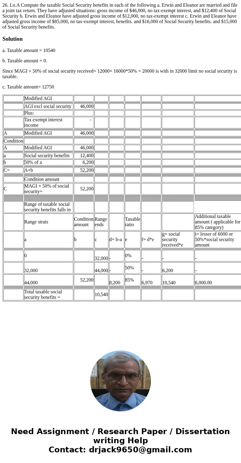  26. Lo.A Compute the taxable Social Security benefits in each of the following a. Erwin and Eleanor are married and file a joint tax return. They have adjusted
